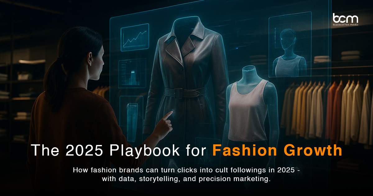 Digital marketing strategy for scaling fashion brands in 2025 - BCM